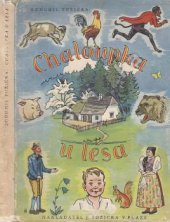 kniha Chaloupka u lesa S použitím motivů lidové poesie, Jaroslav Tožička 1947
