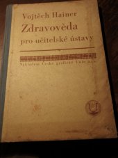 kniha Zdravověda pro učitelské ústavy, Česká grafická Unie 1933