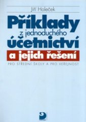 kniha Příklady z jednoduchého účetnictví a jejich řešení, Fortuna 1997