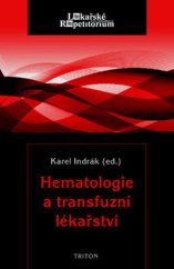 kniha Hematologie a transfuzní lékařství, Triton 2014