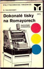 kniha Dokonalé tisky na Romayorech (Technologie minitiskárny), SNTL 1980