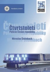 kniha Čtvrtstoletí Policie České republiky, Policejní prezidium České republiky 2016
