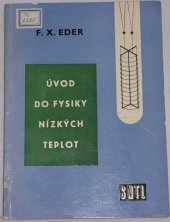 kniha Úvod do fysiky nízkých teplot Určeno vysokošk. studentům, fysikům a pracovníkům ve výzkumu, SNTL 1959