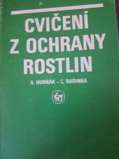 kniha Cvičení z ochrany rostlin Učebnice pro stř. zeměd. školy oboru pěstitelství, zahradnictví a vinohradnictví, SZN 1988