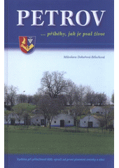 kniha Petrov --příběhy, jak je psal život, Obec Petrov 2012