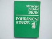 kniha Stručný přehled dějin Pohraniční stráže, Naše vojsko 1986