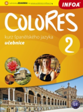 kniha Colores 2 -  učebnice - kurz španělského jazyka , INFOA 2010