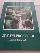 kniha Životní prostředí okresu Šumperk, Okresní úřad 1999