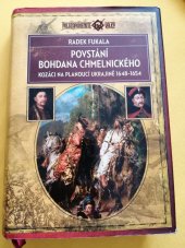 kniha Povstání Bohdana Chmelnického Kozáci na planoucí Ukrajině 1648-1654, Epocha 2024