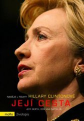 kniha Její cesta naděje a touhy Hillary Clintonové : životopis, Motto 2008