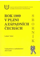 kniha Rok 1989 v Plzni a západních Čechách, Aleš Čeněk 2003