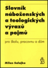 kniha Slovník náboženských a teologických výrazů a pojmů pro školu, pracovnu a dům, Církev československá husitská 2000