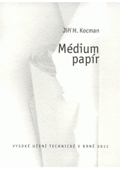 kniha Médium papír, VUTIUM 2011