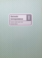 kniha Obchodní korespondence I uzavírání a plnění kupních smluv, Stanislava Štiková 2001