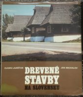 kniha Drevené stavby na Slovensku, Osveta 1983