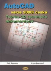 kniha AutoCAD verze 2000i česká : tvorba 2D technické dokumentace, Kopp 2001