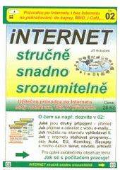 kniha Internet stručně, snadno, srozumitelně užitečný průvodce po internetu malý rozměrem, velký přínosem!, Bohemia Spectrum 2004