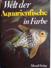 kniha Welt der Aquarienfische in Farbe, Artia 1980