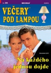 kniha Na každého jednou dojde ani Casanova neunikl lásce, MOBA 2001