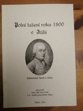 kniha Polní tažení roku 1800 v Itálii zpracoval Karl rytíř von Gold, C. k. setník generálního štábu, Spolek vojenské historie "Generalita a štábní důstojníci k. u. k. Armee" 1999