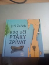 kniha Kdo učí ptáky zpívat, Šulc - Švarc 2020