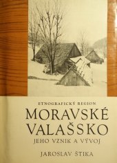 kniha Etnografický region Moravské Valašsko jeho vznik a vývoj, Profil 1973