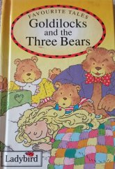 kniha Favourite Tales Goldilocks and the Three Bears, Ladybird Books 1993