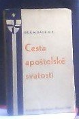 kniha Cesta apoštolské svatosti třetí řád sv. Dominika, Dominikánská edice Krystal 1940