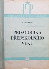 kniha Pedagogika předškolního věku Příručka pro předškolní pedagog. učiliště, SPN 1953