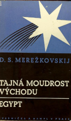 kniha Tajná moudrost Východu Egypt, Kvasnička a Hampl 1923