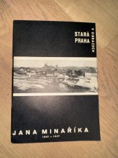 kniha Stará Praha v obrazech J. B. Minaříka, Středočeské tiskárny 1937