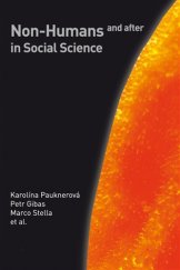 kniha Non-Humans and after in Social Science, Pavel Mervart 2017