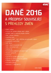 kniha Daně 2016 a předpisy související s přehledy změn, Anag 2016