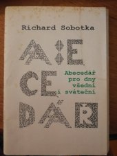 kniha Abecedář pro dny všední i sváteční, s.n. 1993