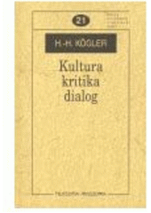 kniha Kultura, kritika, dialog, Filosofia 2006