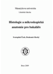 kniha Histologie a mikroskopická anatomie pro bakaláře, Masarykova univerzita 2004