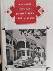 kniha Putování po sovětském Tádžikistánu, Svět sovětů 1954