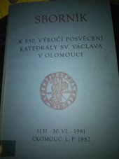 kniha Sborník k 850. výročí posvěcení katedrály sv. Václava v Olomouci, Apoštolská administratura 1982