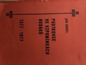 kniha Pustkovec ve vzpomínkách rodáků,  Osvětová beseda a MV Národní fronty Pustkovec 1977