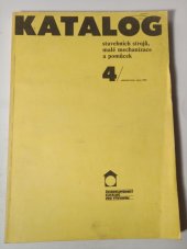 kniha Katalog stavebních strojů, malé mechanizace a pomůcek 4, základní řada, srpen 1986, ČSVA 1986