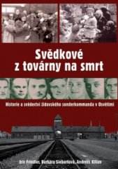 kniha Svědkové z továrny na smrt, Rybka Publishers 2007