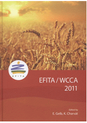 kniha EFITA/WCCA '11 papers presented at the 8th European Federation for Information Technology in Agriculture, Food and Environment / World Congress on Computer in Agriculture : Prague, Czech Republic, 11-14 July 2011, Czech Centre for Science and Society 2011