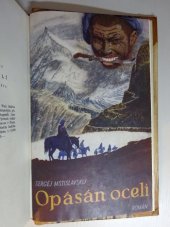 kniha Opásán ocelí Cesta k střeše světa : Román, Toužimský & Moravec 1947