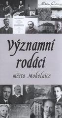 kniha Významní rodáci města Mohelnice, Vlastivědné muzeum v Šumperku ve spolupráci s Městem Mohelnice 2010