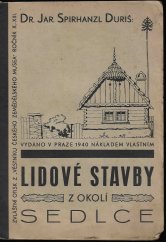 kniha Lidové stavby z okolí Sedlce na Táborsku, s.n. 1940