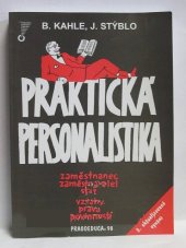 kniha Praktická personalistika zaměstnanec - zaměstnavatel - stát - vztahy - práva - povinnosti, Pragoeduca 1998