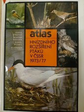 kniha Atlas hnízdního rozšíření ptáků v ČSSR 1973/77, Československá akademie věd 1987