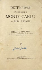 kniha Detektivní zkušenosti o Monte Carlu a jeho hernách, St. Chodounský 1910