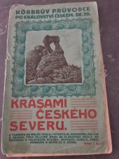 kniha Körbrův průvodce po království Českém Krásami českého severu sv. 29, Nakladatelství Pavla Körbra 1908