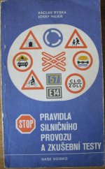 kniha Pravidla silničního provozu a zkušební testy Učebnice : (Vyhláška č. 100/1975 Sb. a některá ustanovení vyhlášky č. 90/1975 Sb.), Naše vojsko 1982